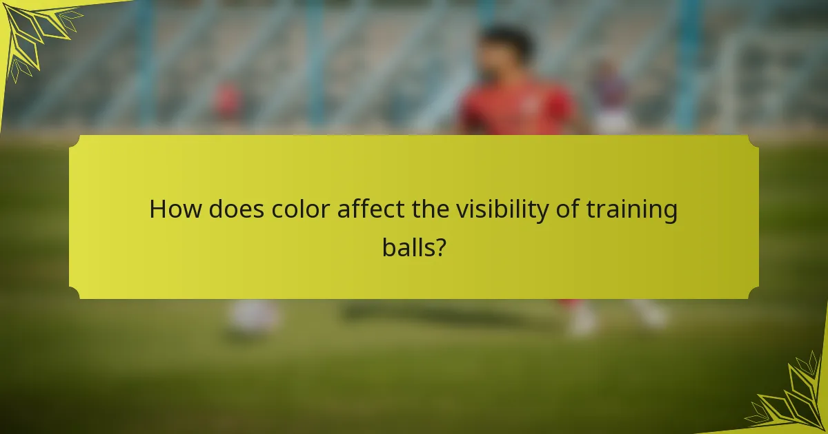 How does color affect the visibility of training balls?